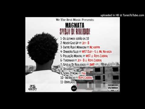 06- Igor Magnata - Txadinha ft Jey-b & Roys Cabral