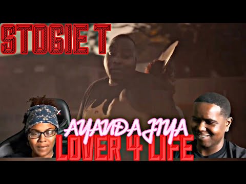 AYANDA JIYA FT STOGIE T - LOVER 4 LIFE (OFFICIAL MUSIC VIDEO) | REACTION