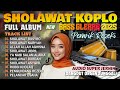 DANGDUT KOPLO KENDANG JAIPONG SHOLAWAT MERDU TERBARU 2025 VIRAL FULL ALBUM ALLAH AGHISNA NARIYAH