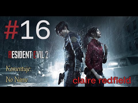 Zagrajmy w Resident Evil 2 odc.16[#16][PREMIERA] - Claire i spotkanie Mr.X