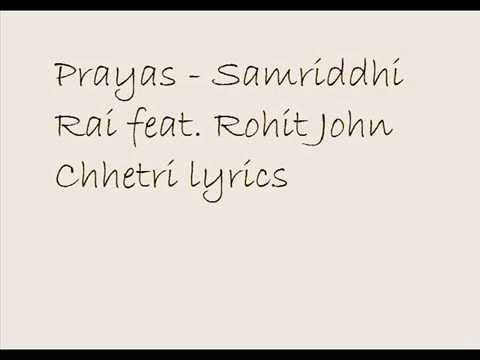 Prayas lyrics  - Samriddhi Rai feat. Rohit John Chhetri.. lyrics