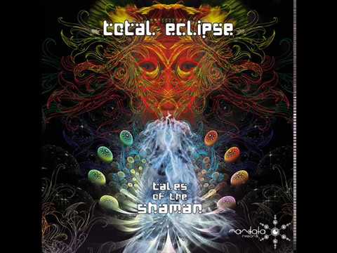 Total Eclipse - Tales of the Shaman [Full album]