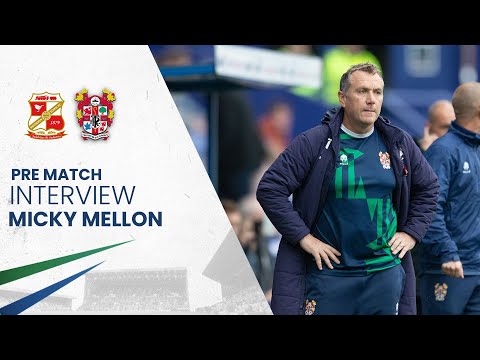Pre Match | Micky Mellon (Swindon Town)
