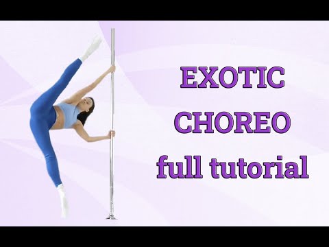 Exotic Pole Choreo - full video tutorial