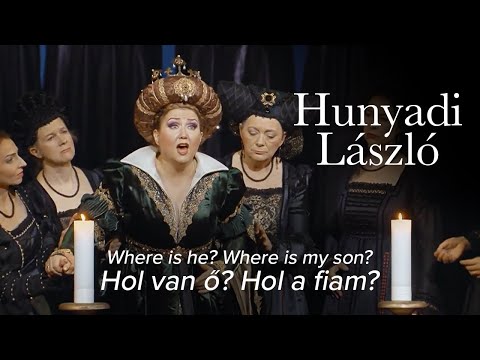 Hol van ő? Hol a fiam? – HUNYADI LÁSZLÓ Erkel – Hungarian State Opera