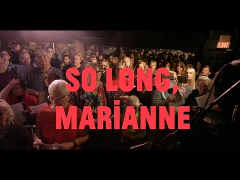 Choir! Choir! Choir! sings Leonard Cohen - So Long, Marianne