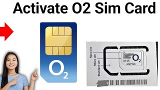 How to Activate O2 Sim Card UK 2024