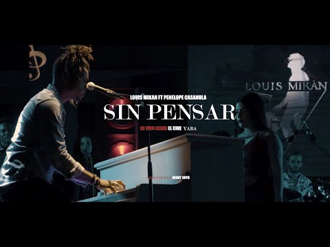Louis Mikan ft Penelope Casanola - "Sin Pensar" Live Session