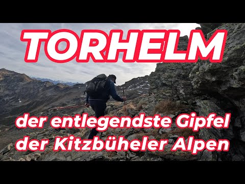 Torhelm - 2494m | Lange Tour zum entlegensten Gipfel der Kitzbüheler Alpen!