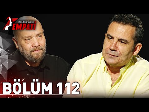 Empati 112. Bölüm - Ferhat Göçer