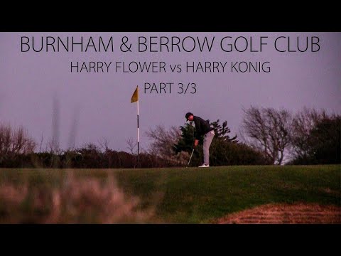 FLOWER vs KONIG ¦ Burnham & Berrow - FINAL PART!