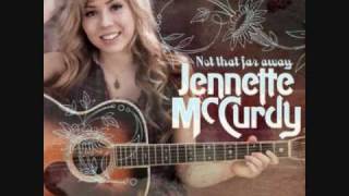 Not That Far Away - Jennette McCurdy