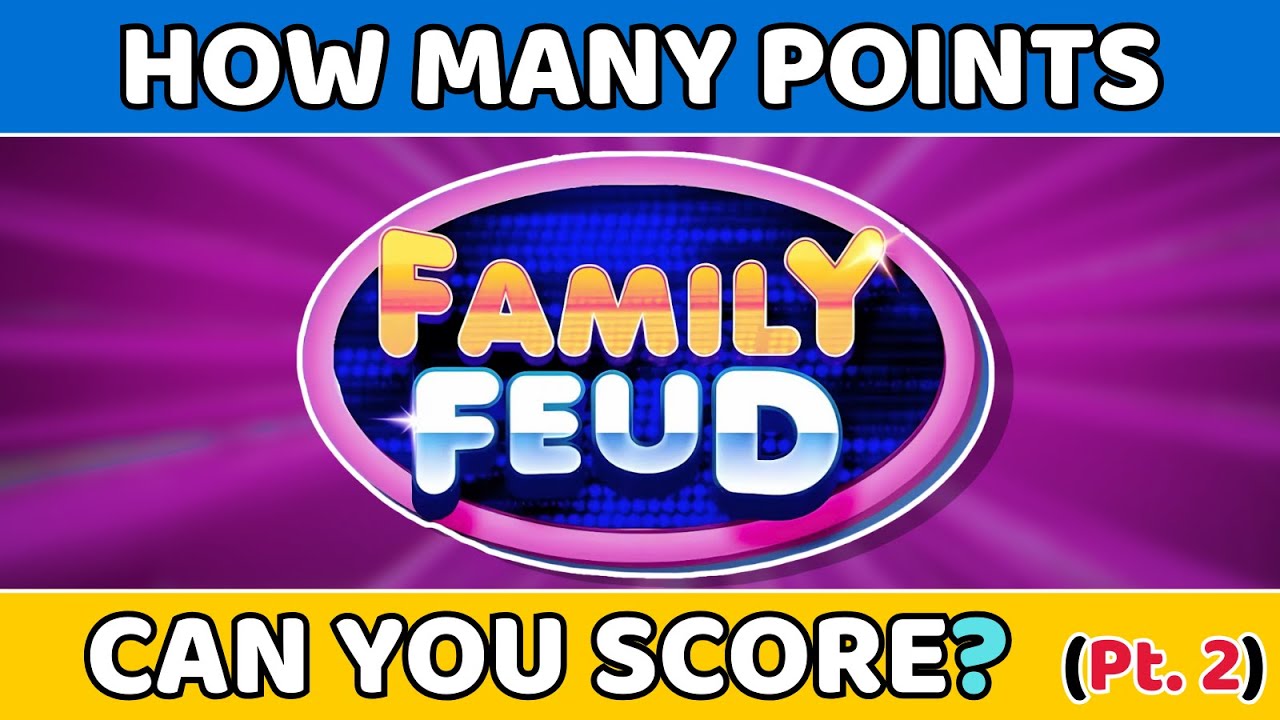 Family Feud Quiz | Can You Guess the Top Answers? (Round 2)