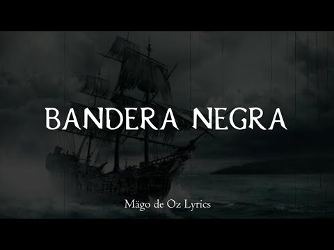 Mägo de Oz - Bandera Negra - Letra