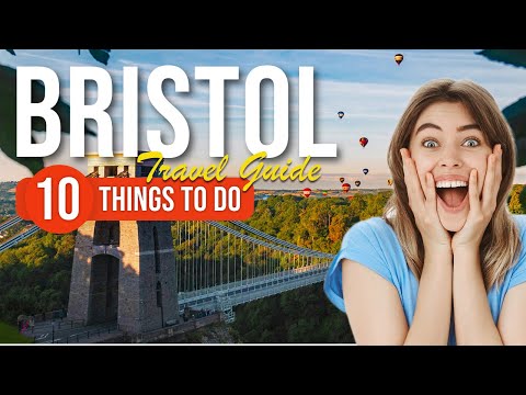 TOP 10 Things to do in Bristol, England 2023!