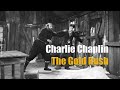 Charlie Chaplin - Cabin Scene - The Gold Rush