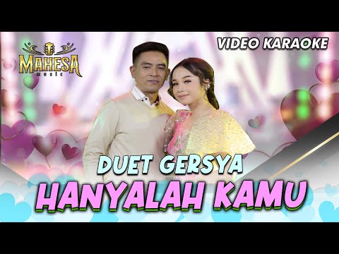 Hanyalah Kamu - Tasya Rosmala Ft. Gerry Mahesa - Mahesa Music (Video Karaoke)