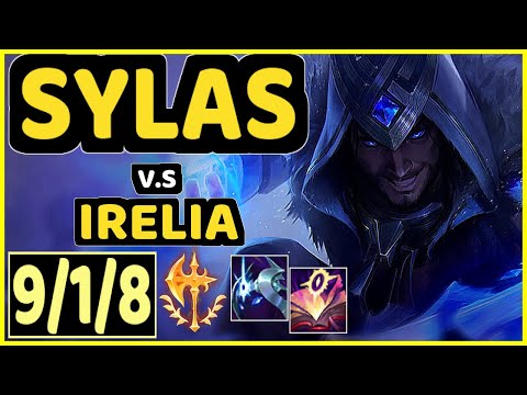SYLAS vs IRELIA - 9/1/8 KDA MID GAMEPLAY - EUW Ranked MASTER
