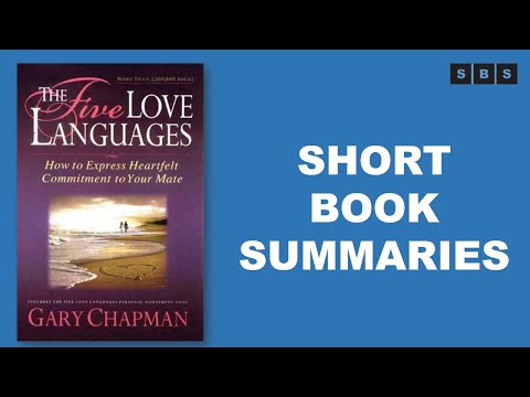 Short Book Summary of The Five Love Languages of Children by Gary Chapman,D Ross Campbell