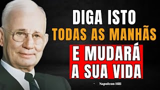 Repita Estas 7 Frases Toda Manhã e Transforme Sua Vida | Napoleon Hill 2025 🧠