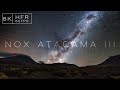 NOX ATACAMA III | 8K60