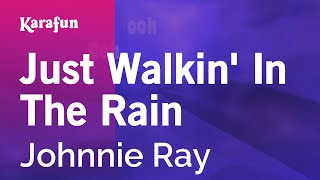 Karaoke Just Walkin' In The Rain - Johnnie Ray *