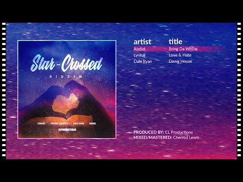 Star-Crossed Riddim (Promo Mix) ✦ Lyrikal • Abdiel • Dale Ryan…♫ Soca 2020