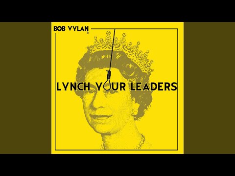 Lynch Your Leaders