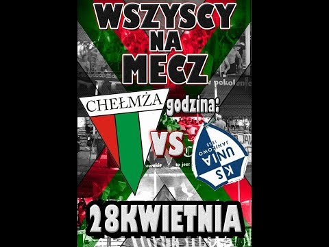 Zapowiedź kibiców Legii Chełmża na mecz z Unią Janikowo 28.04.2018!