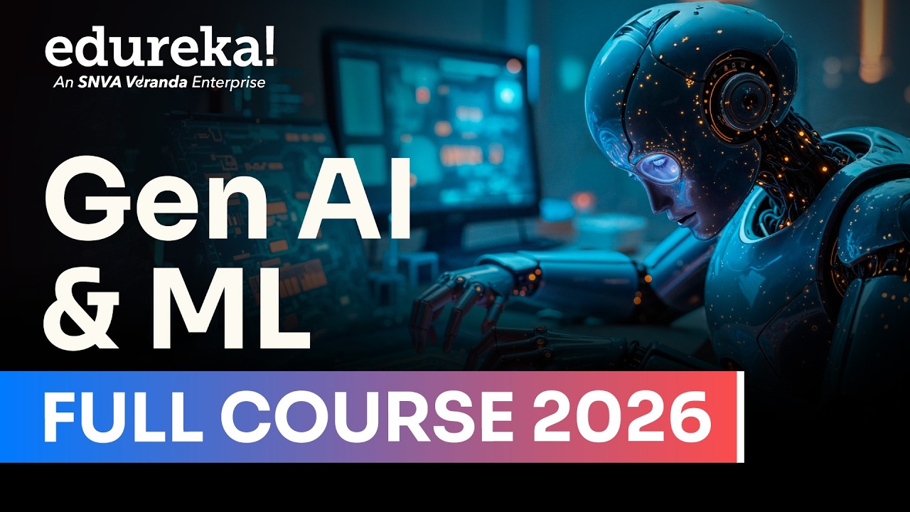 Gen AI and ML Full course in 10 Hours [ 2026 ] | Gen Ai and Ml for beginner | Edureka Live