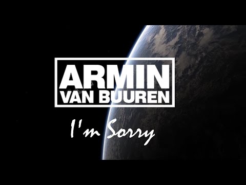 Armin van Buuren ft. Scott Abbot - I'm Sorry