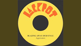 Blazing Away Dub Style