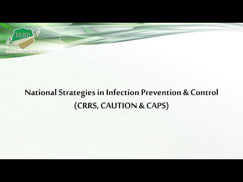 National Strategies in Infection Prevention & Control CRRS, CAUTION & CAPS ICOP