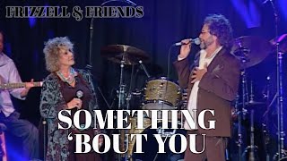 Something ‘Bout You – David Frizzell &amp; Lacy J. Dalton