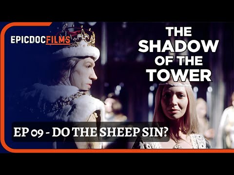 The Shadow of the Tower: Episode 09 - Do the Sheep Sin?