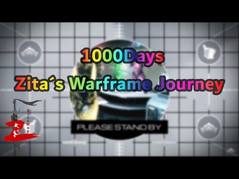 Warframe - From Day 1 to Day 1000, Zita´s Journey