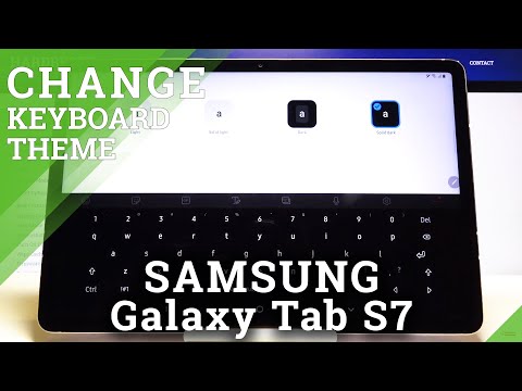 How to Customize Keyboard Look in Samsung Galaxy Tab S7 - Change Keyboard Theme