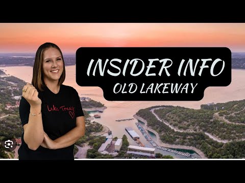 Old Lakeway Insider Info