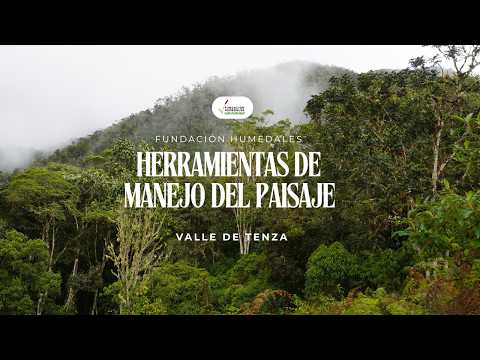 Herramientas de Manejo del Paisaje - Valle de Tenza (Boyacá, Colombia)