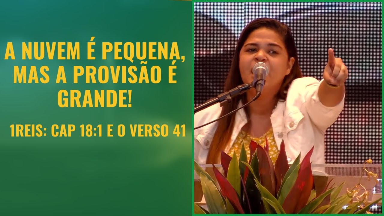 A NUVEM É PEQUENA, MAS A PROVISÃO É GRANDE