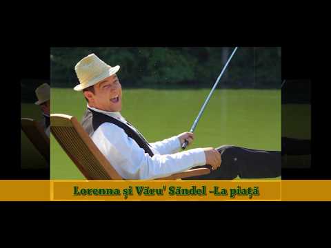 Lorenna si Varu Sandel - La piata