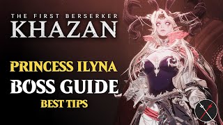 Princess Ilyna Boss Guide - First Berserker Khazan (No Damage) Princess Ilyna Boss Fight