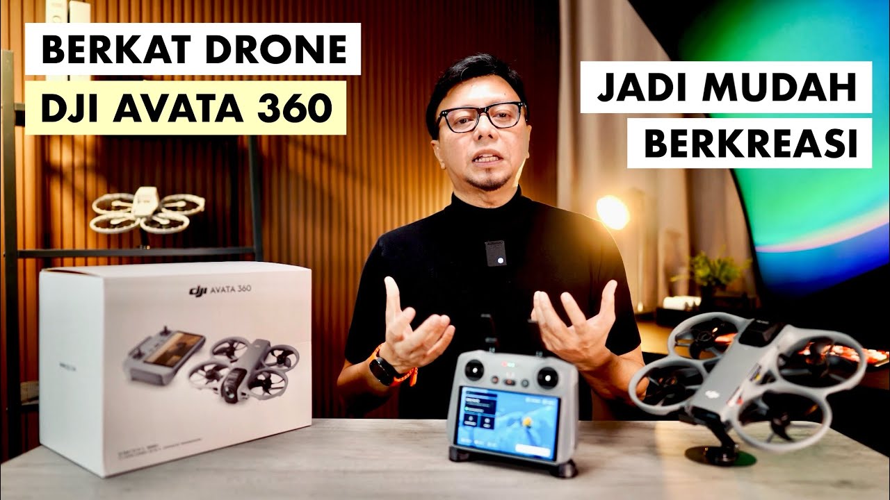 Drone 8K yang Bikin Kamu Jago Cinematic Tanpa Skill, DJI AVATA 360 Review