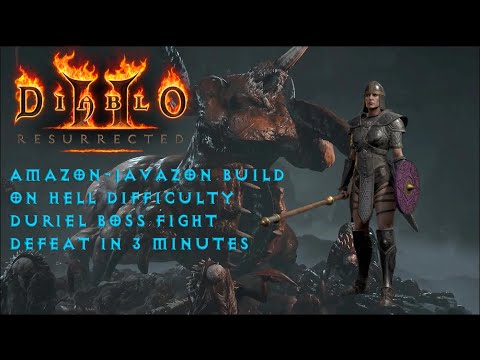 Diablo II:Resurrected||Javazon Build||Hell Difficulty||Duriel Boss Fight||Defeat in 3 minutes