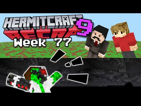 Hermitcraft RECAP - Season 9 Week 77
