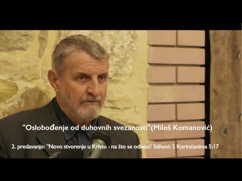 Novo stvorenje u Kristu - na što se odnosi? - Miloš Komanović