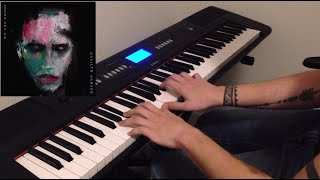 Marilyn Manson - Half-Way and One Step Forward - Piano Cover