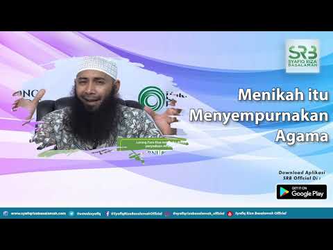 Menikah itu Menyempurnakan Agama - Ustadz Dr Syafiq Riza Basalamah MA