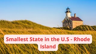 Curiosity Unleashed: Rhode Island, the Mysterious Smallest Country in the U.S.