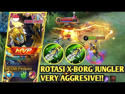 ROTASI X-BORG JUNGLER VERY AGGRESIVE‼️| BEST BUILD X-BORG 2023 | BUILD X-BORG TERSAKIT 2023